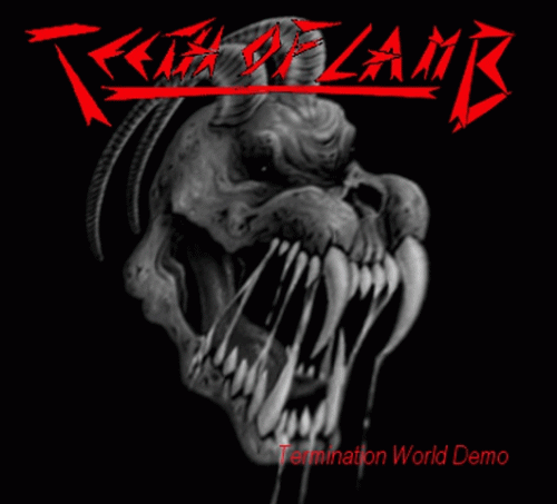 Teeth Of Lamb : Termination World